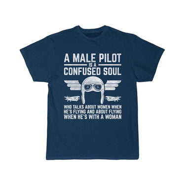 Funny Pilot Design Quote Male Pilot is a Confused T-SHIRT THE AV8R